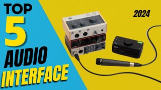 Top 5 Best Audio Interface In 2024  Best Budget Audio Interface [upl. by Drew]