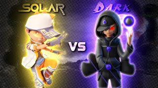 Boboiboy Solar vs Dark 😱  Who will win [upl. by Siaht]