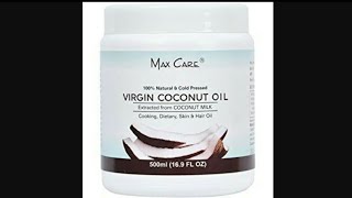 Max Care Virgin Coconut Oil Review in hindiBest for hair amp SkinLucknowiGirl Ruchi [upl. by Intruok]