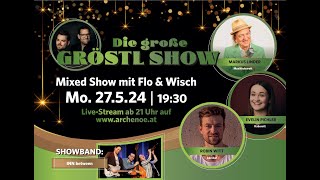 Die große GröstlShow [upl. by Ardnoik]