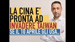 La Cina pronta ad invadere Taiwan se il 10 aprile 2022 gli Americani [upl. by Gerry100]