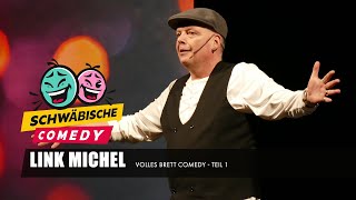 LinkMichel  Teil 1  Schwäbische Comedy [upl. by Clarise134]