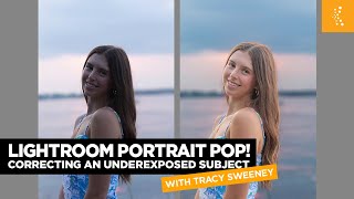 Lightroom Portrait Pop with Tracy Sweeney [upl. by Lebyram304]