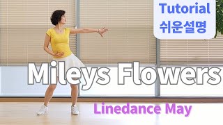 Mileys Flowers Line Dance High Beginner Tutorial [upl. by Calhoun]