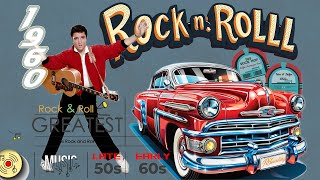 50s 60s Greatest Rock n Roll Hits 🔥 Rare Rock n Roll Tracks 50s 60s 🔥 Late 50s Early 60s Rock n Roll [upl. by Justino]