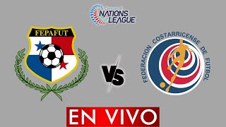 PANAMA VS COSTA RICA EN VIVO  CONCACAF NATIONS LEAGUE  HORARIO Y DONDE VER [upl. by Garvin]