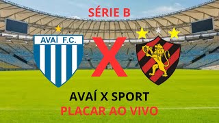 AVAÍ X SPORT  Série B  Placar Ao Vivo [upl. by Matthaus]