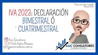 ✅ PERIOCIDAD DE IVA 2023 BIMESTRAL O CUATRIMESTRAL [upl. by Eitsrik745]