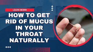 Get rid of MUCUS in throat Removal home remedies Easy and simple [upl. by Haisa654]