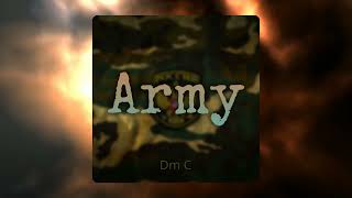 Dm C  Army [upl. by Yenhoj]