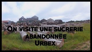 Urbex dans une sucrerie abandonnée [upl. by Harraf]