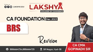 RAPID REVISION BRS  CA FOUNDATION DEC 2023  BY CA CMA GOPINADH SIR  AIR 23 [upl. by Oisorbma]