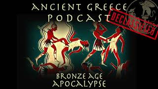 02 Bronze Age Apocalypse 1177BC w Eric Cline Ancient Greece Declassified Podcast [upl. by Eli]