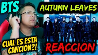 Cantante de Metal REACCIONA a BTS  Autumn LeavesDead Leaves POR PRIMERA VEZ [upl. by Gershon]