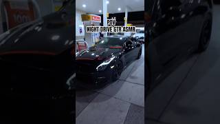 Night drive are one of a king pov automobile gtr asmr asmrvideo [upl. by Adaliah]