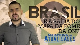 Brasil e a saída do mapa da fome da ONU  Maratona de Atualidades [upl. by Eduj159]