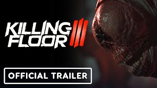 Killing Floor 3  Official Cyst Reveal Trailer [upl. by Hendrickson]