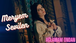 Meryem Sevilen  Ağlamam Ondan Official Video [upl. by Eerahc]