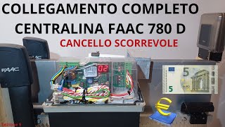 09ACE COLLEGAMENTO COMPLETO CENTRALINA FAAC 780 D  740 D [upl. by Gordan]