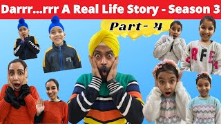 Darrrrrr A Real Life Story  Season 3  Part 4  Ramneek Singh 1313  RS 1313 VLOGS Masoom Ka Dar [upl. by Alber767]