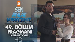 Sen Anlat Karadeniz 49 Bölüm Fragmanı [upl. by Arimas]