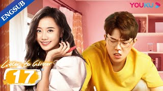 Litter To Glitter EP17  Romcom Drama  Wang YanlinCheng XiaomengXiong ZiqiLi Jiaqi  YOUKU [upl. by Onimixam]