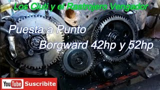 Puesta a Punto Borgward 42 hp y 52 hp Rastrojero Vengador [upl. by Ardnot]