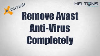 Cant Uninstall Avast How to Remove Avast AntiVirus Completely [upl. by Borszcz40]