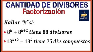 CANTIDAD DE DIVISORES Hallar Divisores por Factorización [upl. by Xaviera]