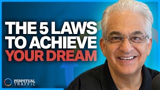 The 5 Laws to Achieve Your Dreams Bob Burg’s Proven Formula  Perpetual Traffic EP 633 [upl. by Yaffit332]