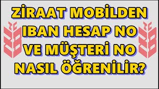 Ziraat Bankası IBAN Öğrenme  Ziraat Müşteri Numarası Nerede Yazar Ek No ve Hesap No Sorgulama [upl. by Sedgewick591]