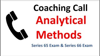 Series 65 Exam amp Series 66 Exam Analytical Methods Coaching Call Replay [upl. by Lavro]