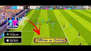 DLS 2024 Dream league Soccer 2024 Offline or online amp Gameplay [upl. by Shantha117]