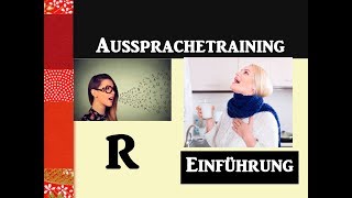 Aussprachetraining Der quotRquotLaut Einführung Video 1 [upl. by Marcelline812]