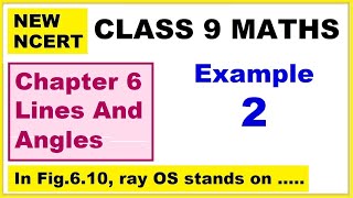 Class 9 Maths  Chapter 6  Example 2  Lines And Angles  NEW NCERT  Ranveer Maths 9 [upl. by Alyag]