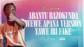 Becoming 02  Ba WeWe niho abantu bawe BAZOZA [upl. by Bullard]