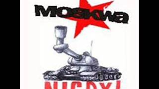 Moskwa  Nigdy [upl. by Oalsecnew]