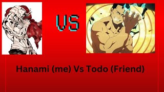 Hanami Me Vs Todo Friend [upl. by Amadeus]