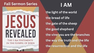 Jesus Revealed  I Am The Ressurection and the Life  Pastor Tim Bonney [upl. by Akinak]