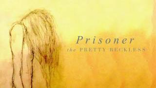 The Pretty Reckless  Prisoner Official Audio [upl. by Ahsemed440]