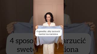 4 sposoby na zarzucenie swetra na ramiona ❤️ stylizacje moda elegancja [upl. by Kruter]