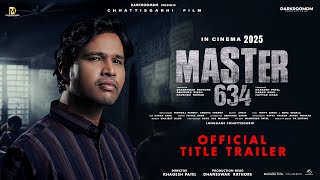 MASTER634  Official Title Teaser  Chhattisgarhi Film  Khagesh patel  Darkroomdm Presents [upl. by Lach]