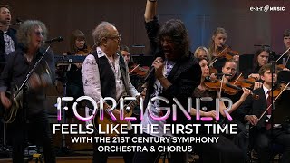 FOREIGNER Feels Like The First Time with the 21st Century Symphony Orchestra amp Chorus [upl. by Weingartner297]