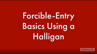 Forcible Entry Basics Using a Halligan [upl. by Lounge432]