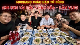 Giao Lưu Cùng Anh Bar Tài Lộc amp Hào Sữa  Lâm Vlog Chơi Vòng Quay Nhân Phẩm Mukbang Cháo Bao Tử [upl. by Abihsat]