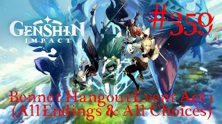 Genshin Impact Walkthrough Part 359  Bennet Hangout Event Act 1 All Endings amp All Choices [upl. by Reifinnej67]