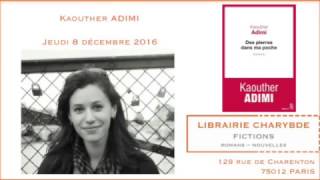 Rencontre avec Kaouther Adimi Librairie Charybde 8 décembre 2016 [upl. by Enaile580]