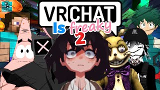 VRChat is FREAKY 2 [upl. by Ennair]