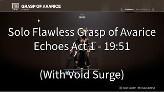 Solo Flawless Grasp of Avarice in 19 Minutes Echoes Personal Best [upl. by Hekking]