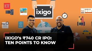 Ixigo IPO 10 key points to know before you invest in the ₹740 Cr IPO [upl. by Notxam]